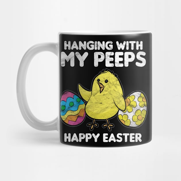 EASTER - Hanging With My Peeps Happy Easter by AlphaDistributors